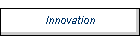 Innovation