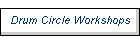 Drum Circle Workshops